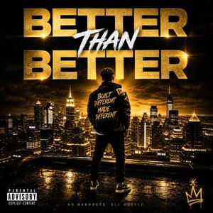 Better than better