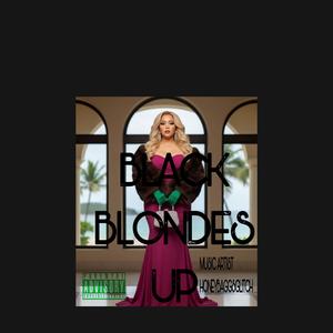 BLACK BLONDES UP (Mastered "Afrobeats Hype Version")