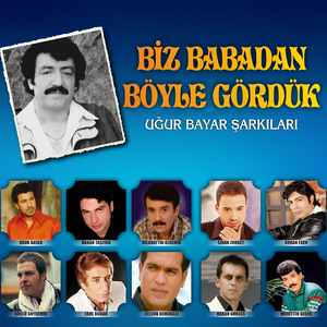 Biz Babadan Böyle Gördük