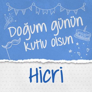 Doğum Günün Kutlu Olsun Hicri