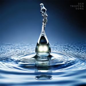 Der Tropfen Song