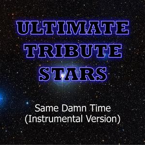 Same Damn Time (Instrumental Version)
