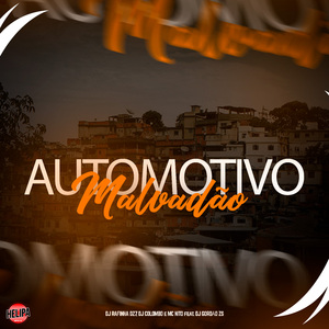 Automotivo Malvadão