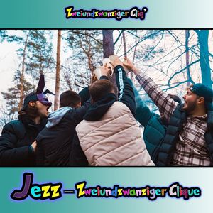 Zweiundzwanziger Clique