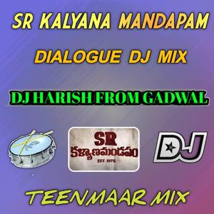 SR KALYANAMANDAPAM DIALOGUES DJ MIX