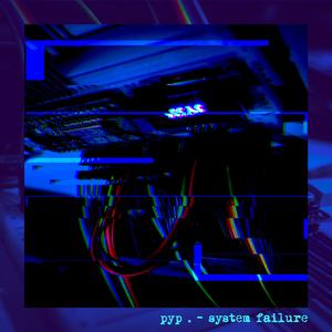 system failure