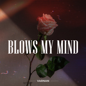 Blows My Mind (2022 Remastered Version)