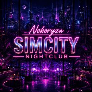 SIMCITY NIGHTCLUB (feat. NekoSuneVR)