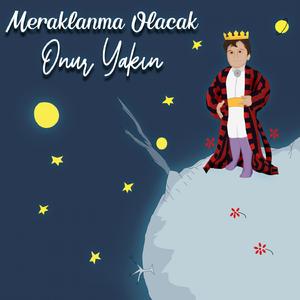 Meraklanma Olacak