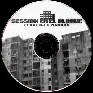 MAKU 96 | FEDDE DJ #SESSION EN EL BLOQUE #1