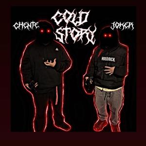 Cold Story (Chente N Joker)