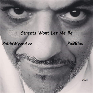 Streets Wont Let Me Be