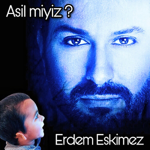 Asil Miyiz?