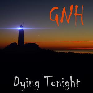 Dying Tonight