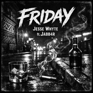 FRIDAY (feat. JABB4R)
