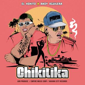 Chikitika (feat. El Kokito)
