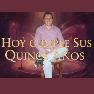 Hoy Cumple Sus Quince Años