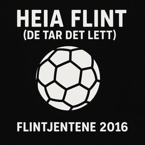Heia Flint (De Tar Det Lett)
