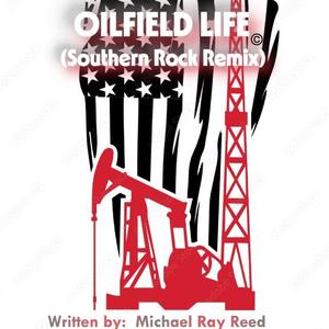 Oilfield Life (Southern Rock Remix)