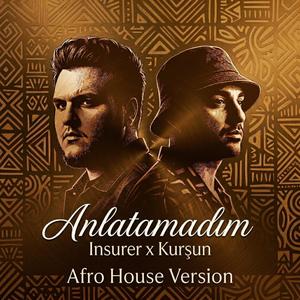 Anlatamadım (feat. Kurşun) (Afro House)