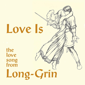 Love Is (From "Long-Grin")