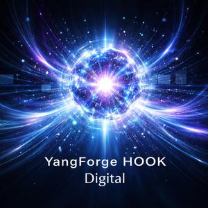 YangForge HOOK-Digital Series （7：42）