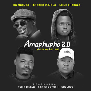 Amaphupho 2.0 (Maskandi Revisit)