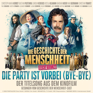 Die Party ist vorbei (bye-bye - Der Titelsong aus dem Kinofilm)