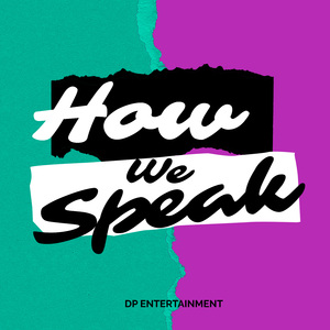 How We Speak