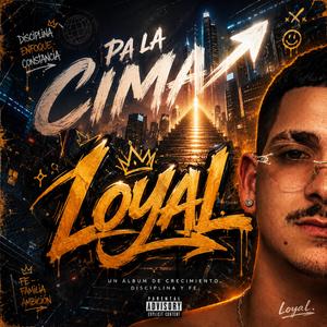 Pa La Cima (Loyal)