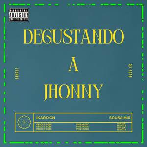 DEGUSTANDO O JHONNY