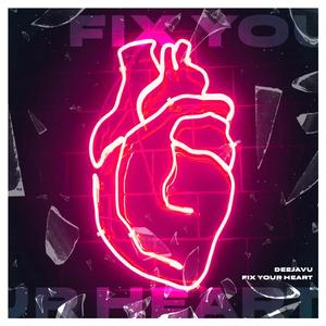 Fix Your Heart