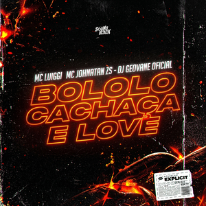 Bololo Cachaça e Love