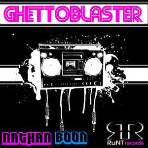 Ghettoblaster (Nathan Boon Remix)
