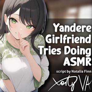 ASMR F4A Yandere Girlfriend Tries Doing ASMR