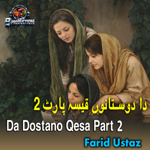 Da Dostano Qesa, Pt. 2