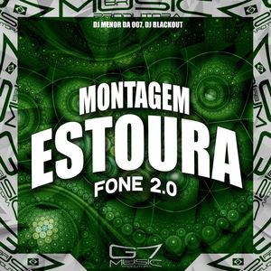 Montagem Estoura Fone 2.0