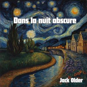 Dans la nuit obscure