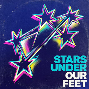 STARS UNDER OUR FEET