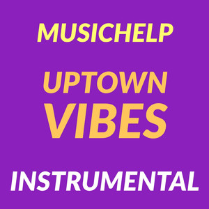 Uptown Vibes (Instrumental)