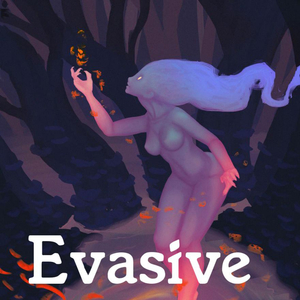 Evasive