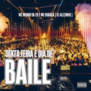 Sexta Feira É dia de Baile (feat. DJ ALEZINHO)