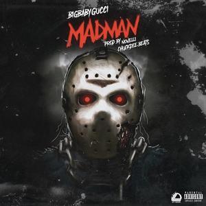Madman (feat. BigBabyGucci)