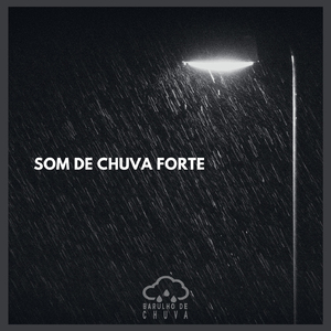 Som de Chuva Forte (parte noventa e dois)