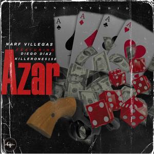 Azar (feat. Diego Diaz & KillerOne5150)