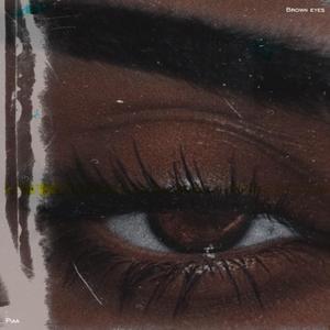 Brown Eyes
