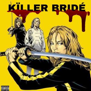 KÏLLER BRIDÈ (feat. CARLiNO)