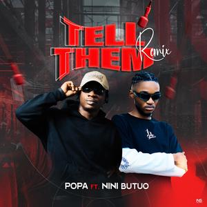 Tell Them (feat. Nini Butuo)