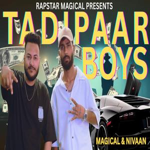 Tadipaar boys (feat. Nivaan)