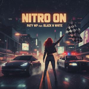 Nitro On (feat. Black N White)